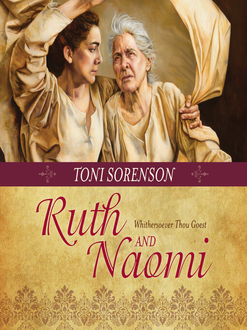 Title details for Ruth and Naomi by Toni Sorenson - Available